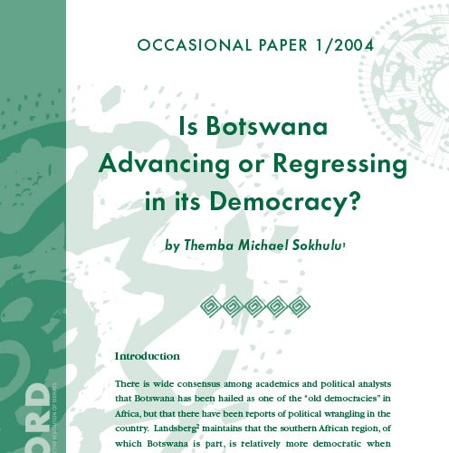 ACCORD - Occasional Paper - 2004-1 - Is Botswana Advancing or Regressing in its Democracy.