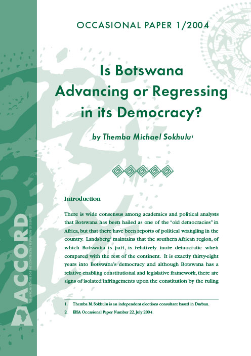 ACCORD - Occasional Paper - 2004-1 - Is Botswana Advancing or Regressing in its Democracy.
