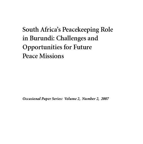 ACCORD - Occasional Paper - 2007-2 - South Africas Peacekeeping Role in Burundi