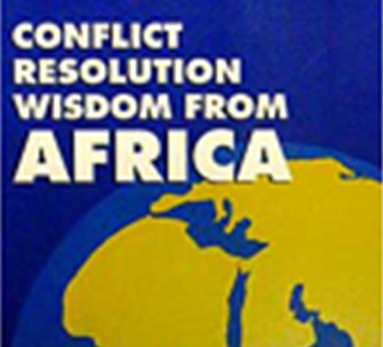 Conflict Resolution Wisdom From Africa