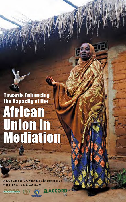 ACCORD - Report - Towards Enhancing the Capacity of the African Union in Mediation - English