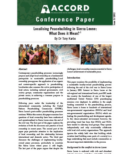 ACCORD - Conference Paper - 3-2012 - Localising Peacebuilding in Sierra Leone