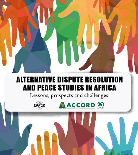 ACCORD---Report---Alternative-Dispute-Resolution-and-Peace-Studies-in-Africa